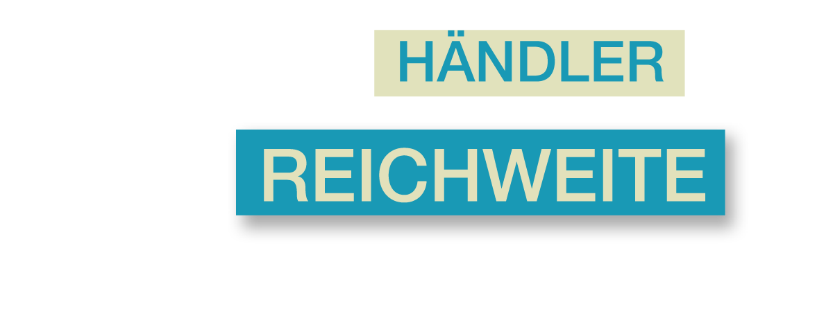 UNSERE HÄNDLER IN REICHWEITE